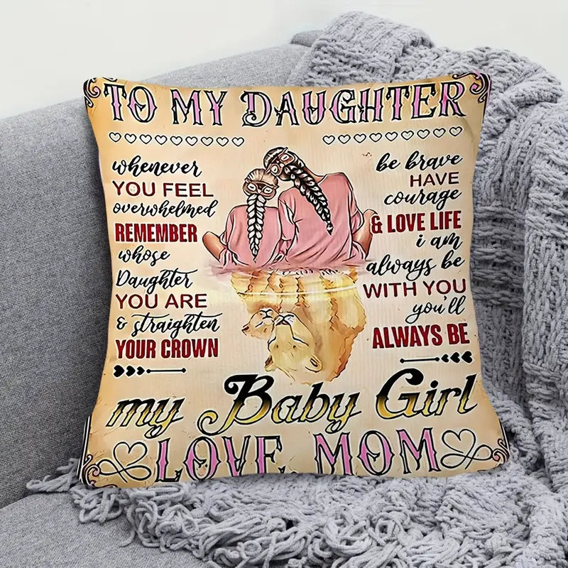 To My Daughter – A Special Gift from Mom - Pillow