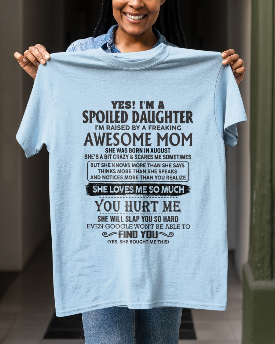 August - Spoiled Daughter - Perfect gift for your daughter (SKU-MD01-08)