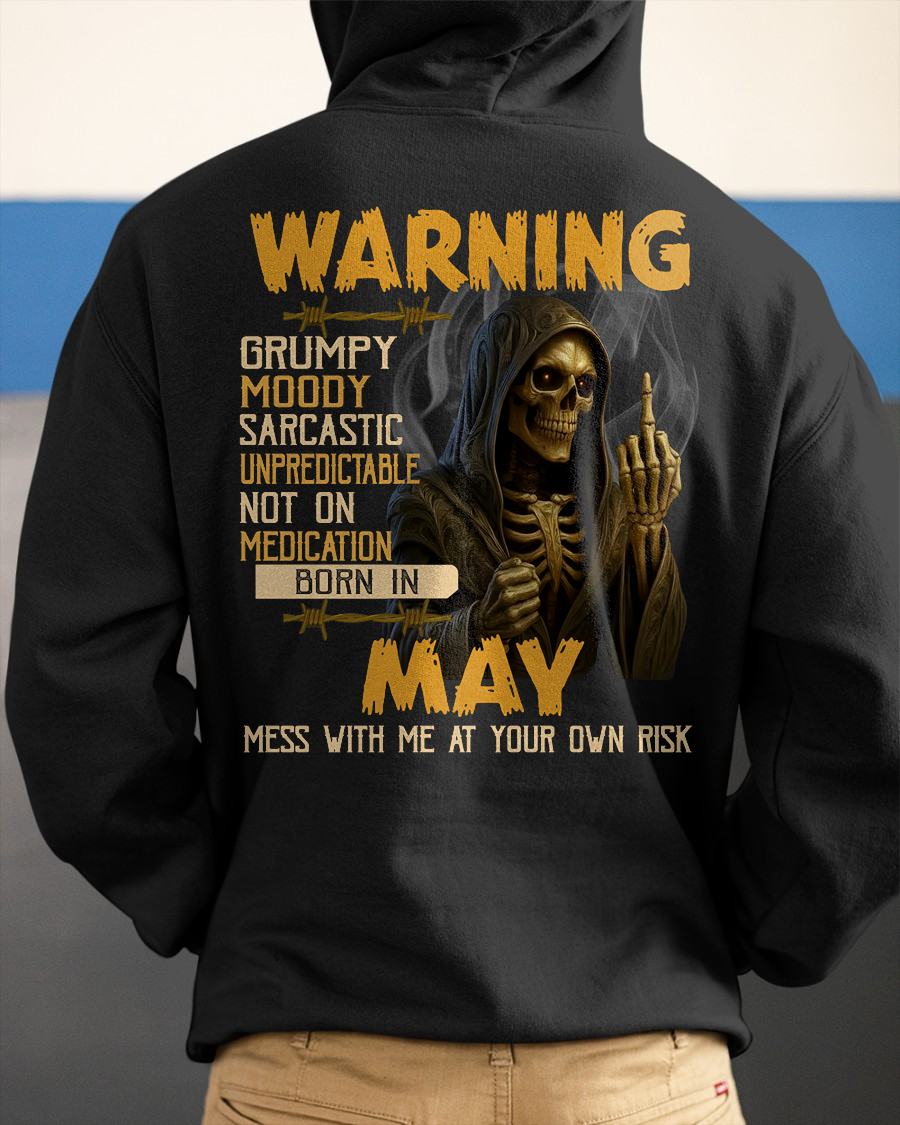 MAY - WARNING GRUMPY MOODY - BIRTHDAY T-SHIRT FOR MEN - NTTD05 (SKU26T-01-07-05)