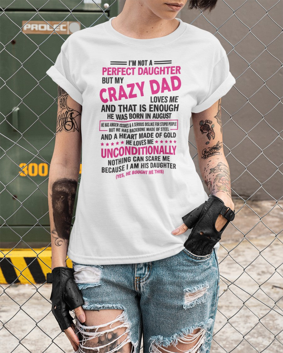 August - Crazy Dad - Perfect gift for your daughter (SKU05-82-08)