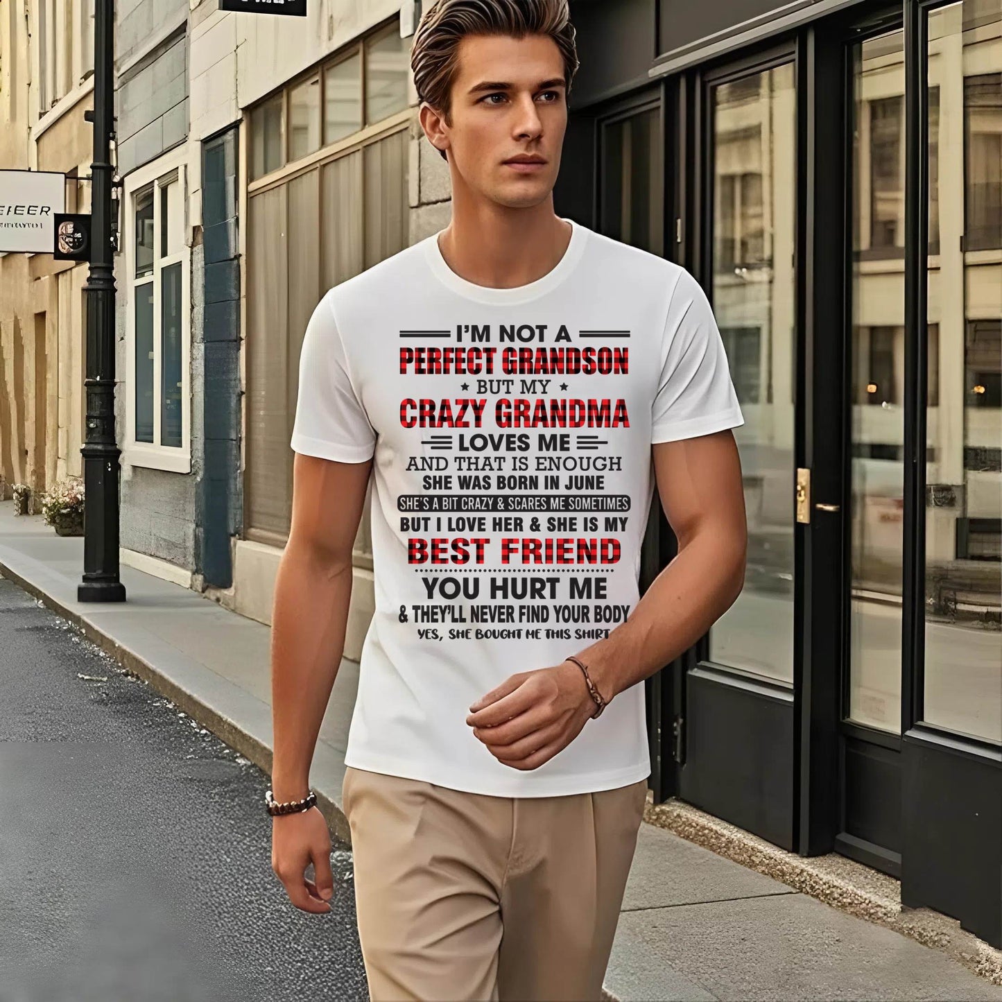 JUNE - I’M NOT A PERFECT GRANDSON BUT MY CRAZY GRANDMA LOVES ME AND THAT IS ENOUGH - FROM GRANDMA - tw0706 (SKU10-167-06)