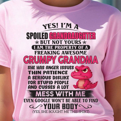 YES, I'M A SPOILED GRANDDAUGHTER - GIFT FROM GRANDMA - tw0700 (SKU09-96-00)