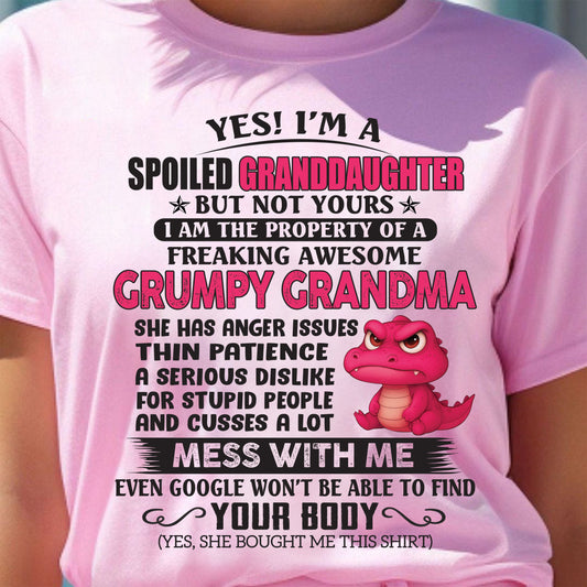 YES, I'M A SPOILED GRANDDAUGHTER - GIFT FROM GRANDMA - tw0700 (SKU09-96-00)