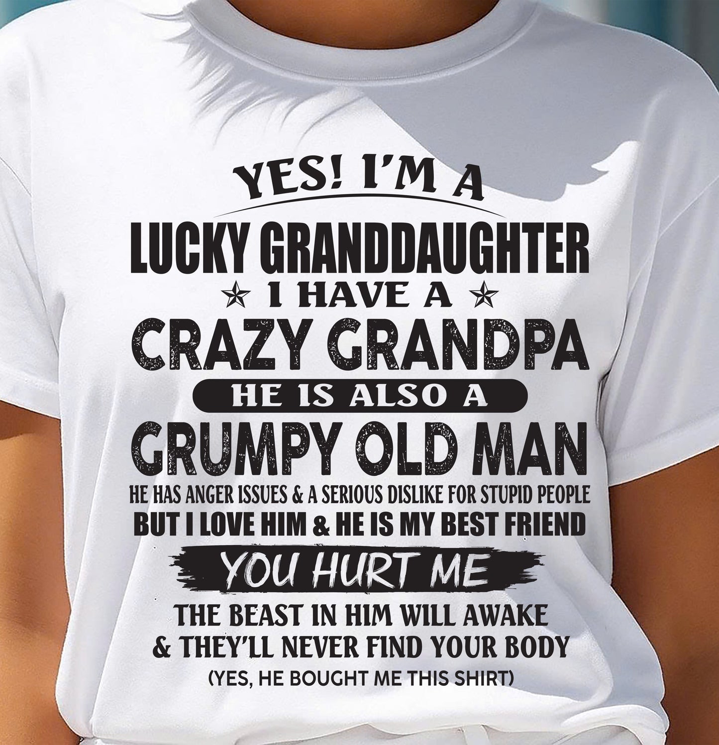 LUCKY GRANDDAUGHTER OF CRAZY GRANDPA - PERFECT GIFT FOR YOUR GRANDDAUGHTER FROM GRANDPA - tw00 (SKU10-150-00)