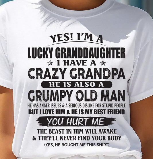 LUCKY GRANDDAUGHTER OF CRAZY GRANDPA - PERFECT GIFT FOR YOUR GRANDDAUGHTER FROM GRANDPA - tw00 (SKU10-150-00)