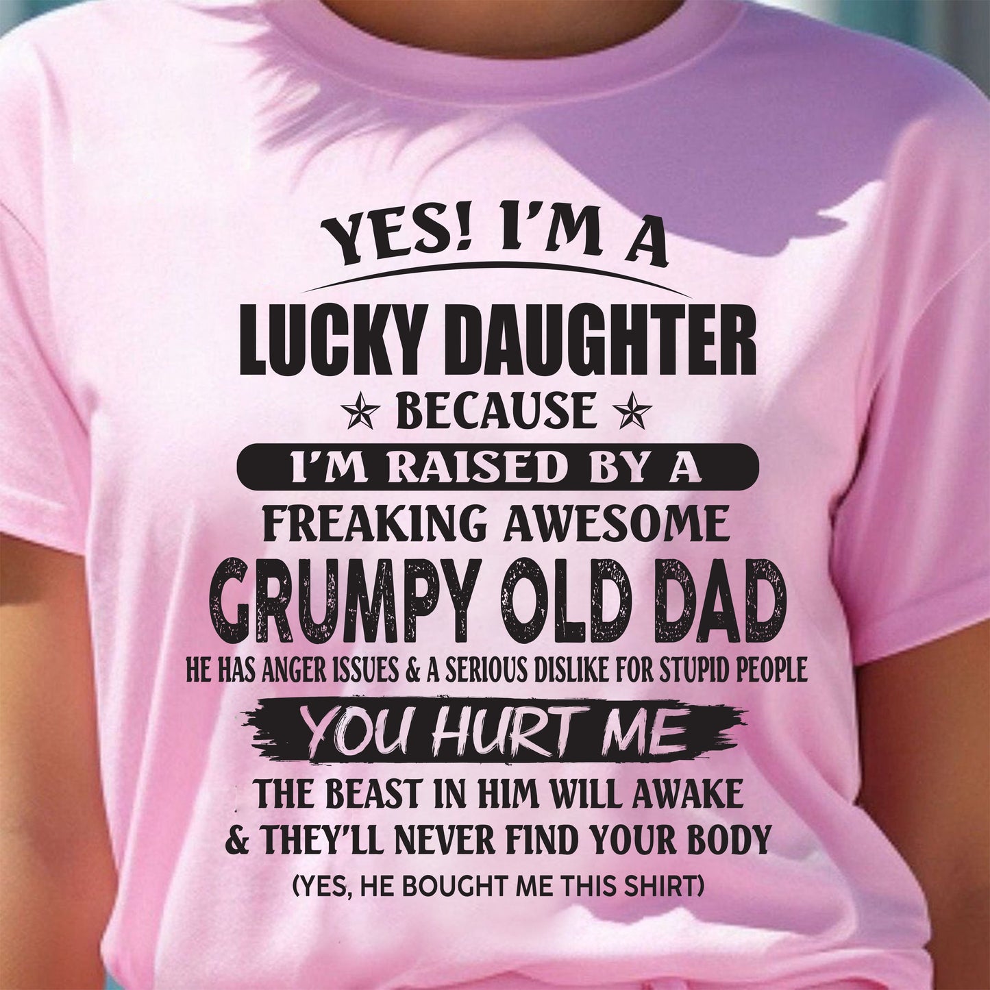 Yes! I'm a Lucky Daughter - The perfect gift for your daughter - (SKU07-85-00) - TW07-00
