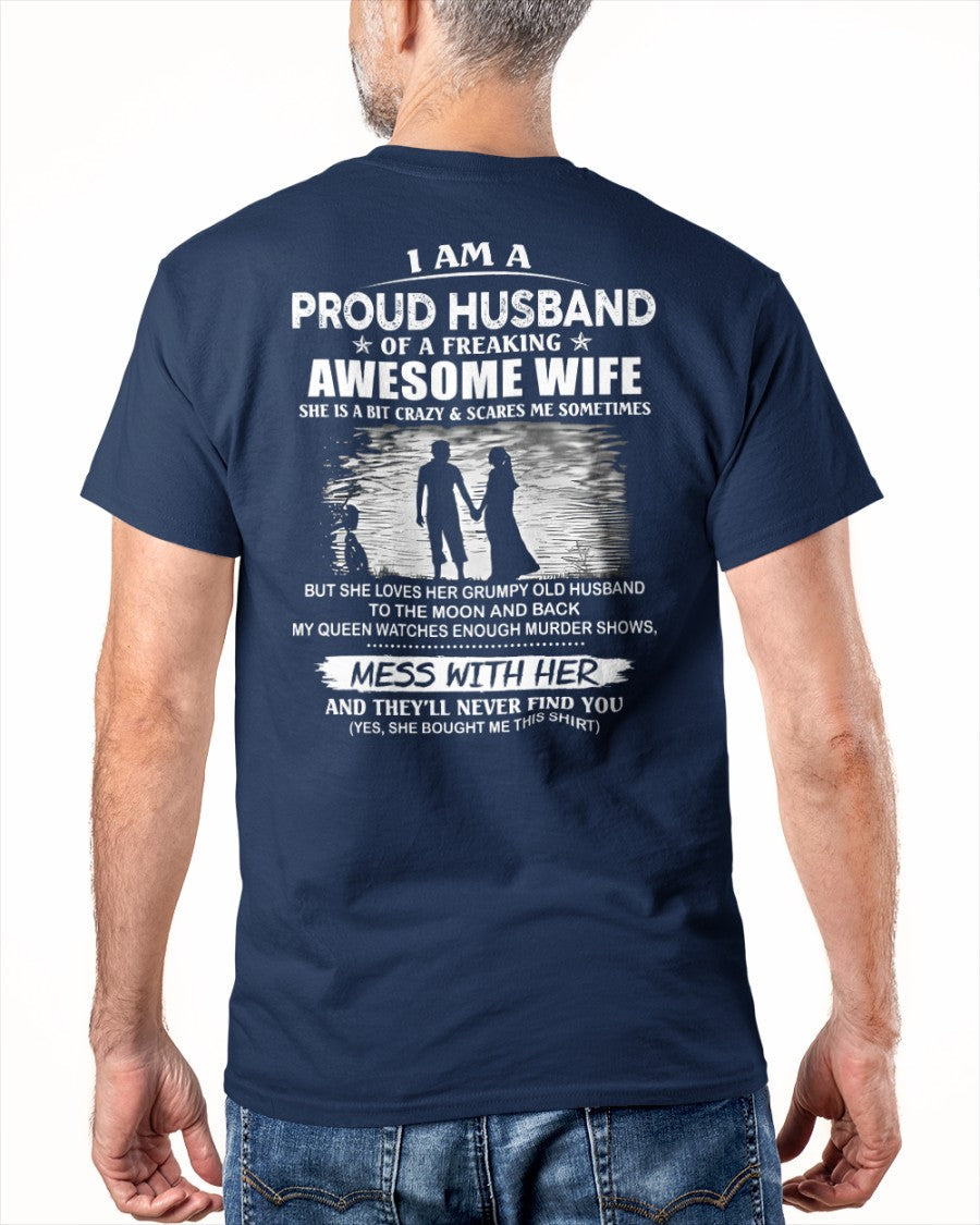 I'm a Proud Husband of a Freaking awesome Wife - A Perfect Gift from Wife for Anniversary, Birthday, and Valentine’s Day (SKU26T-01298-00) - TW07-00
