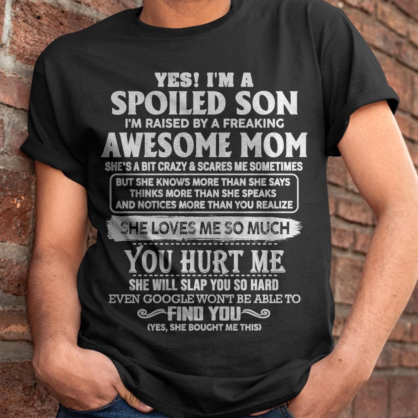 Awesome Mom - Perfect Gift For Your Spoiled Son (SKU05-47-00)