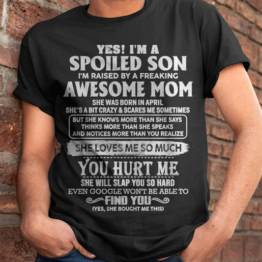 April - Awesome Mom - Perfect Gift For Your Spoiled Son (SKU05-47-04)