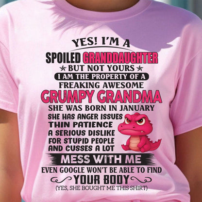 JANUARY - YES, I'M A SPOILED GRANDDAUGHTER - GIFT FROM GRANDMA - tw0701 (SKU09-96-01)