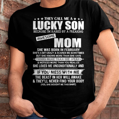 February - Lucky Son Raised By A Freaking Awesome Mom - Perfect gift for your son (SKU2603-179-02)