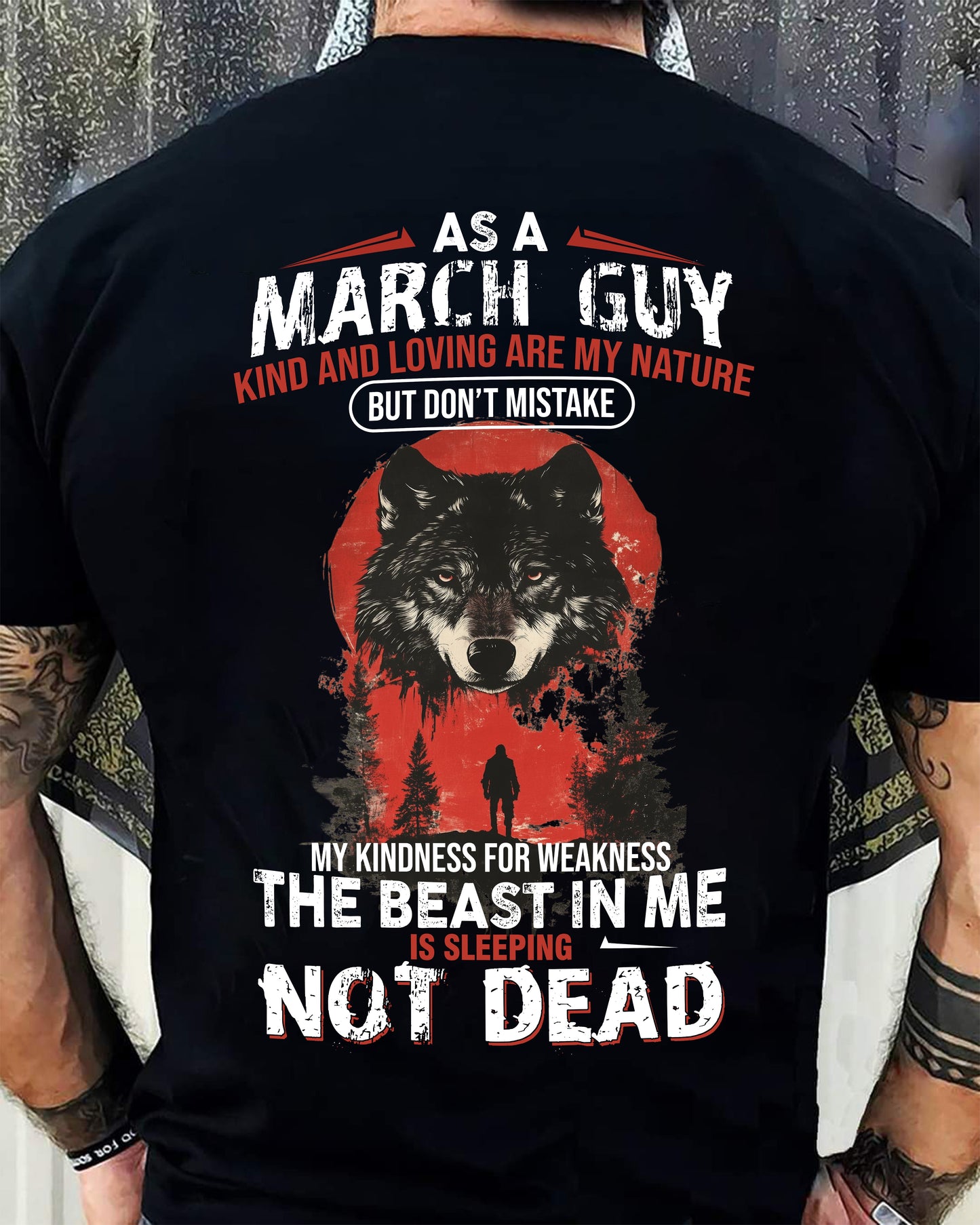 MARCH - KIND AND LOVING ARE MY NATURE - BIRTHDAY T-SHIRT FOR MEN - NTTD03 (SKU26T-01-17-03)