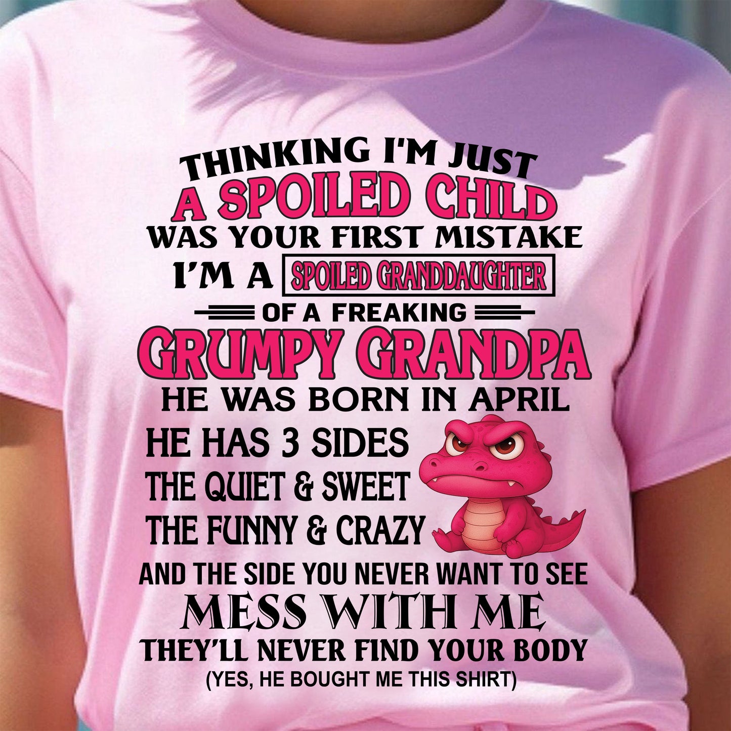 APRIL - SPOILED GRANDDAUGHTER OF A GRUMPY GRANDPA - GIFT FOR GRANDDAUGHTER - tw0704 (SKU09-45-04)