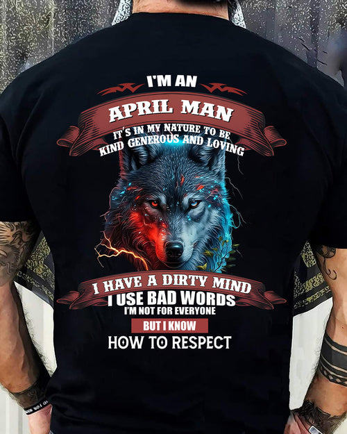 APRIL - KNOW HOW TO RESPECT - BIRTHDAY T-SHIRT FOR MEN - NTTD04 (SKU12-162-04)