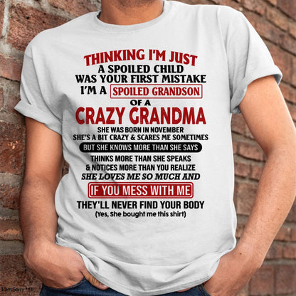 NOVEMBER - I'M A SPOILED GRANDSON OF A CRAZY GRANDMA - From Grandma - tw0711 (SKU-GMS1-NTT11)