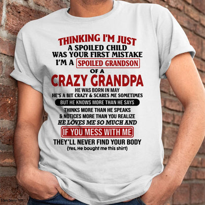 MAY - I'M A SPOILED GRANDSON OF A CRAZY GRANDPA - From Grandpa - tw0705 (SKU-GPS1-NTT05)