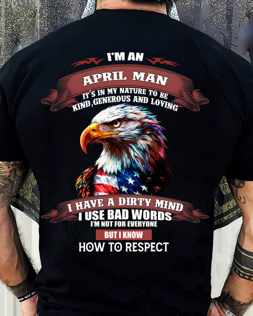 APRIL - KNOW HOW TO RESPECT - BIRTHDAY T-SHIRT FOR MEN - NTTD04 (SKU12-311-04)