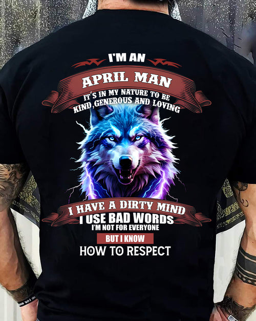 APRIL - KNOW HOW TO RESPECT - BIRTHDAY T-SHIRT FOR MEN - NTTD04 (SKU12-312-04)