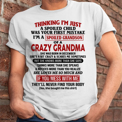 DECEMBER - I'M A SPOILED GRANDSON OF A CRAZY GRANDMA - From Grandma - tw0712 (SKU-GMS1-NTT12)