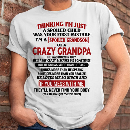 JULY - I'M A SPOILED GRANDSON OF A CRAZY GRANDPA - From Grandpa - tw0707 (SKU-GPS1-NTT07)