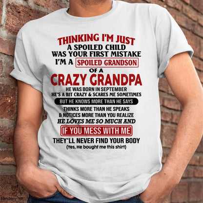 SEPTEMBER - I'M A SPOILED GRANDSON OF A CRAZY GRANDPA - From Grandpa - tw0709 (SKU-GPS1-NTT09)