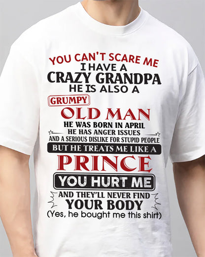 April – You Can’t Scare Me I Have A Crazy Grandpa – Gift For Grandson And Granddaughter From Grandpa – tw0704 (SKU10-186-04)