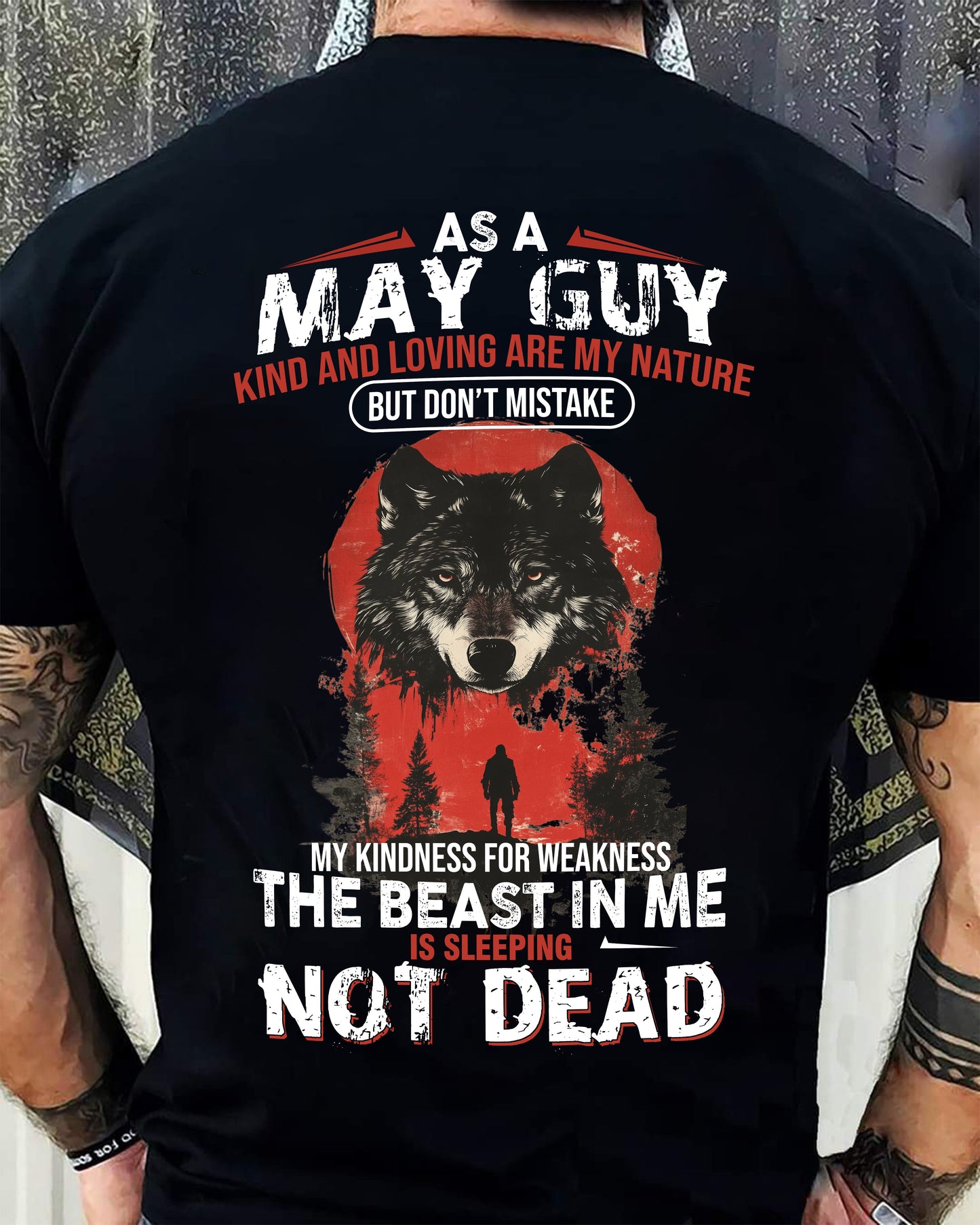 MAY - KIND AND LOVING ARE MY NATURE - BIRTHDAY T-SHIRT FOR MEN - NTTD05 (SKU26T-01-17-05)
