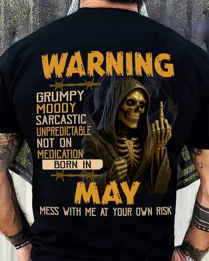 MAY - WARNING GRUMPY MOODY - BIRTHDAY T-SHIRT FOR MEN - NTTD05 (SKU26T-01-07-05)