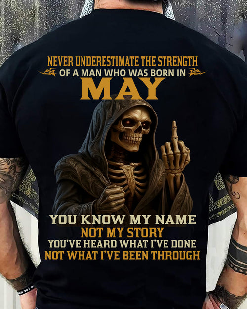 MAY - NEVER UNDERESTIMATE - BIRTHDAY T-SHIRT FOR MEN - NTTD05 (SKU26T-01-06-05)