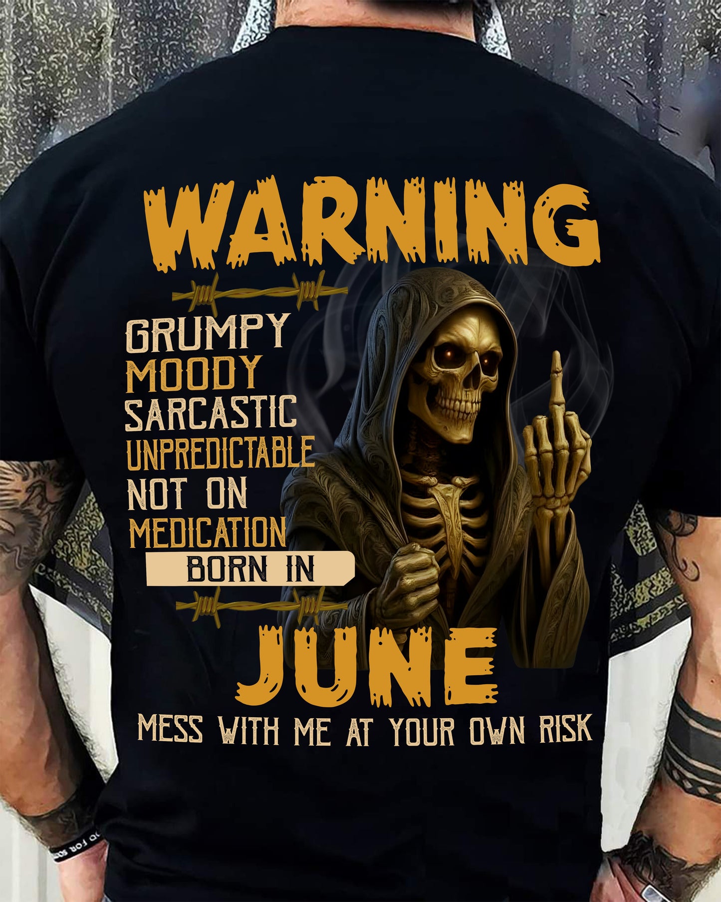 JUNE - WARNING GRUMPY MOODY - BIRTHDAY T-SHIRT FOR MEN - NTTD06 (SKU26T-01-07-06)
