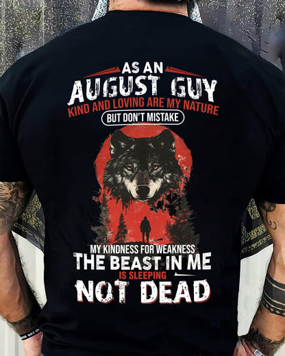 AUGUST - KIND AND LOVING ARE MY NATURE - BIRTHDAY T-SHIRT FOR MEN - NTTD08 (SKU26T-01-17-08)