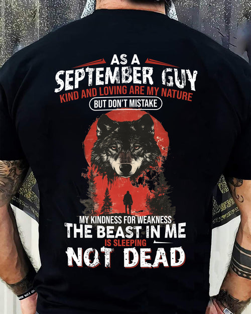 SEPTEMBER - KIND AND LOVING ARE MY NATURE - BIRTHDAY T-SHIRT FOR MEN - NTTD09 (SKU26T-01-17-09)