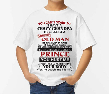 April – You Can’t Scare Me I Have A Crazy Grandpa – Gift For Grandson And Granddaughter From Grandpa – tw0704 (SKU10-186-04)