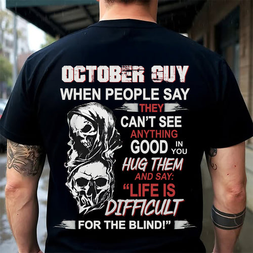OCTOBER -  HUG THEM AND SAY... - BIRTHDAY T-SHIRT FOR MEN - NTTD10 (SKU12-253-10)