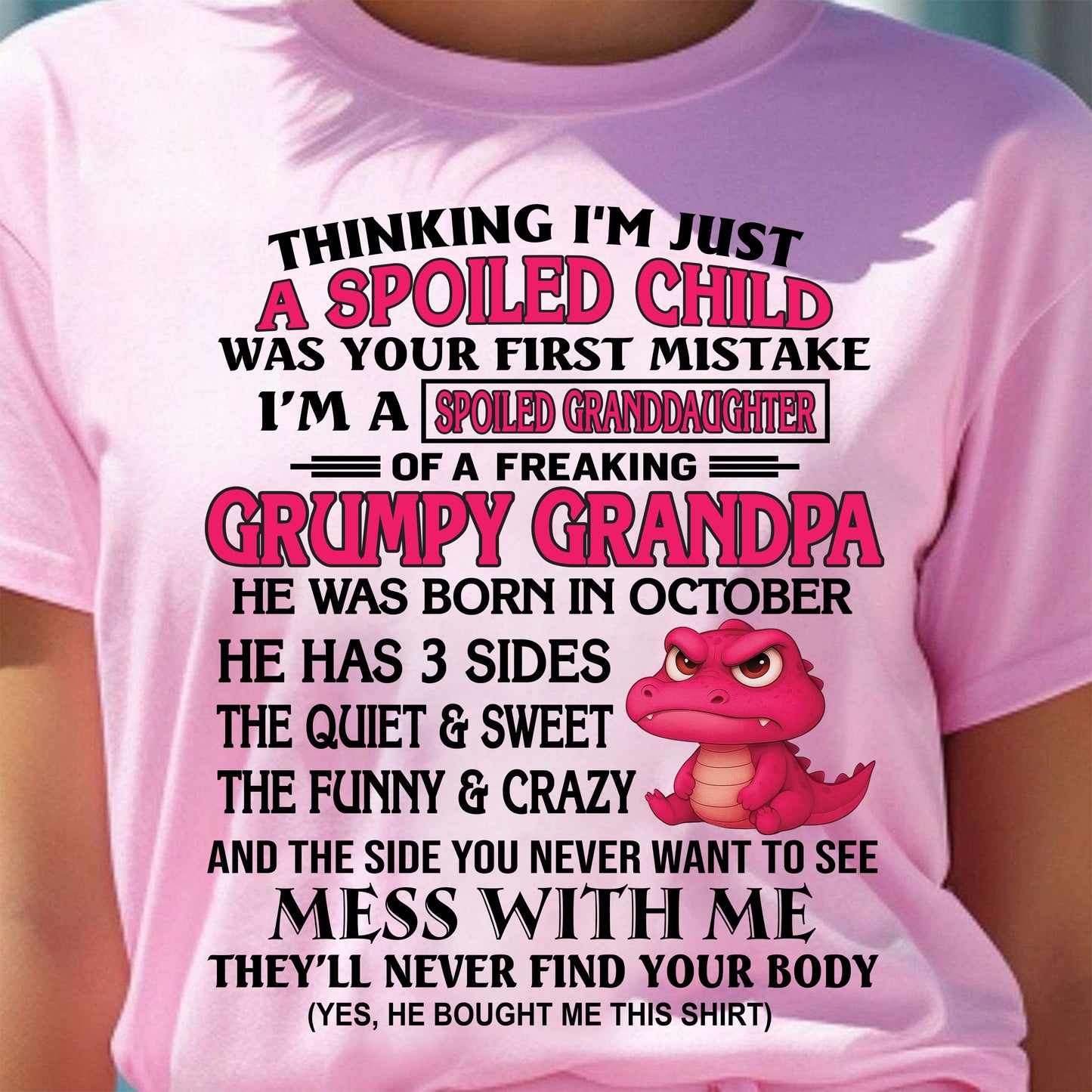 OCTOBER - SPOILED GRANDDAUGHTER OF A GRUMPY GRANDPA - GIFT FOR GRANDDAUGHTER - tw0710 (SKU09-45-10)