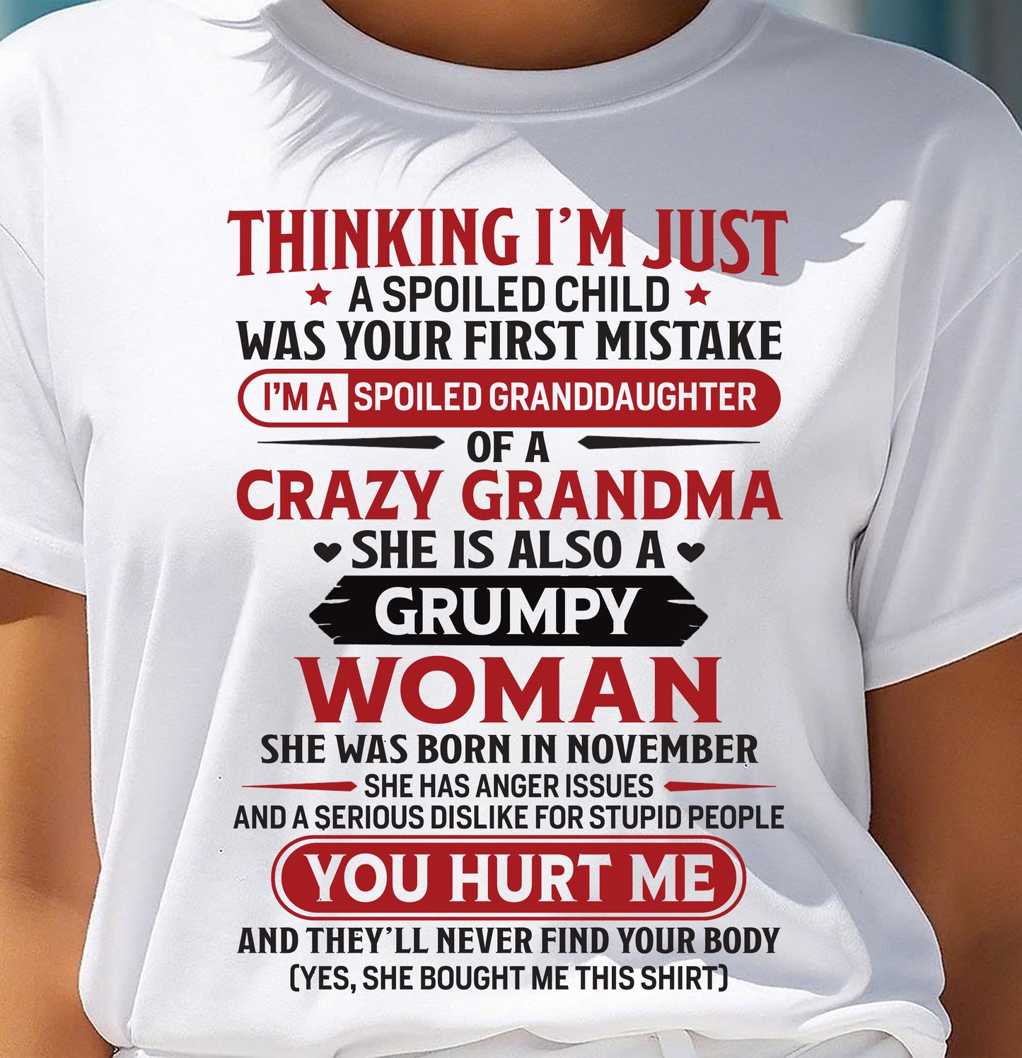 NOVEMBER - TO MY GRANDDAUGHTER - SPOILED GRANDDAUGHTER - GIFT FROM GRANDMA - tw0711 (SKU10-117-11)