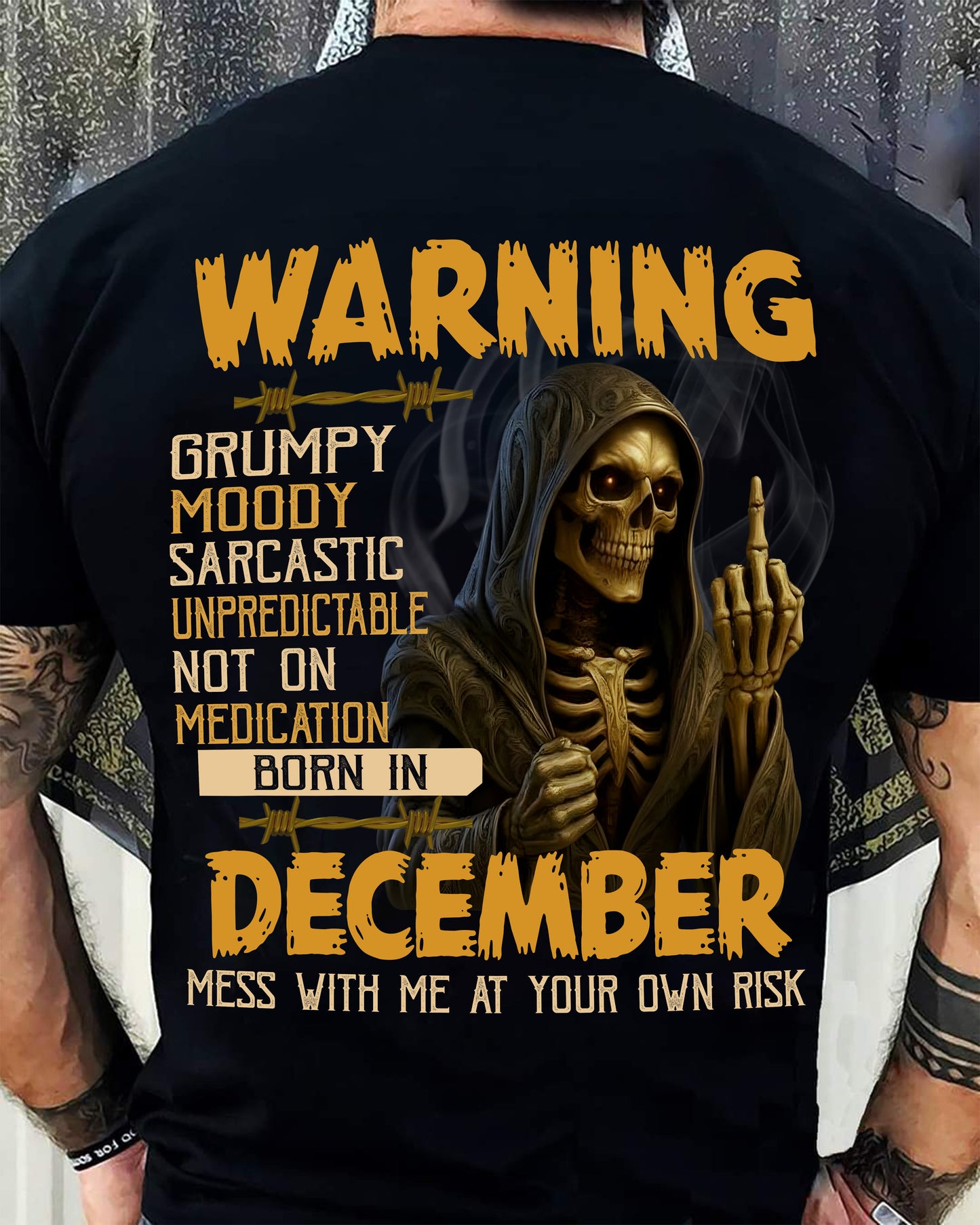 DECEMBER - WARNING GRUMPY MOODY - BIRTHDAY T-SHIRT FOR MEN - NTTD12 (SKU26T-01-07-12)