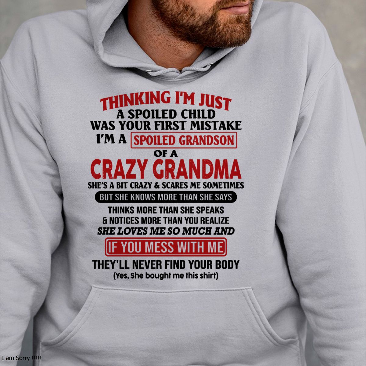 I'M A SPOILED GRANDSON OF A CRAZY GRANDMA - From Grandma - tw0700 (SKU-GMS1-NTT00)