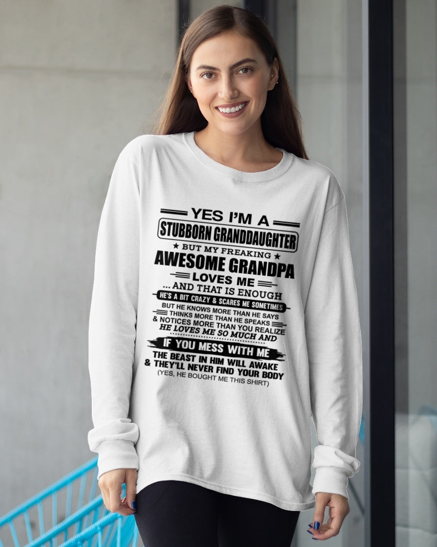tw00 - Yes I’m A Stubborn Granddaughter T-Shirt – Birthday Gift From Grandpa / Man - (SKU2602-89-00)