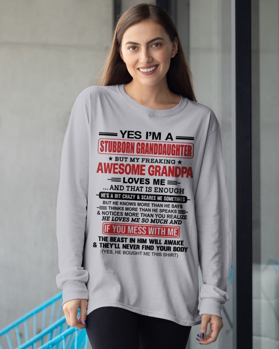 tw00 - Yes I’m A Stubborn Granddaughter T-Shirt – Birthday Gift From Grandpa / Man - (SKU2603-21-00)