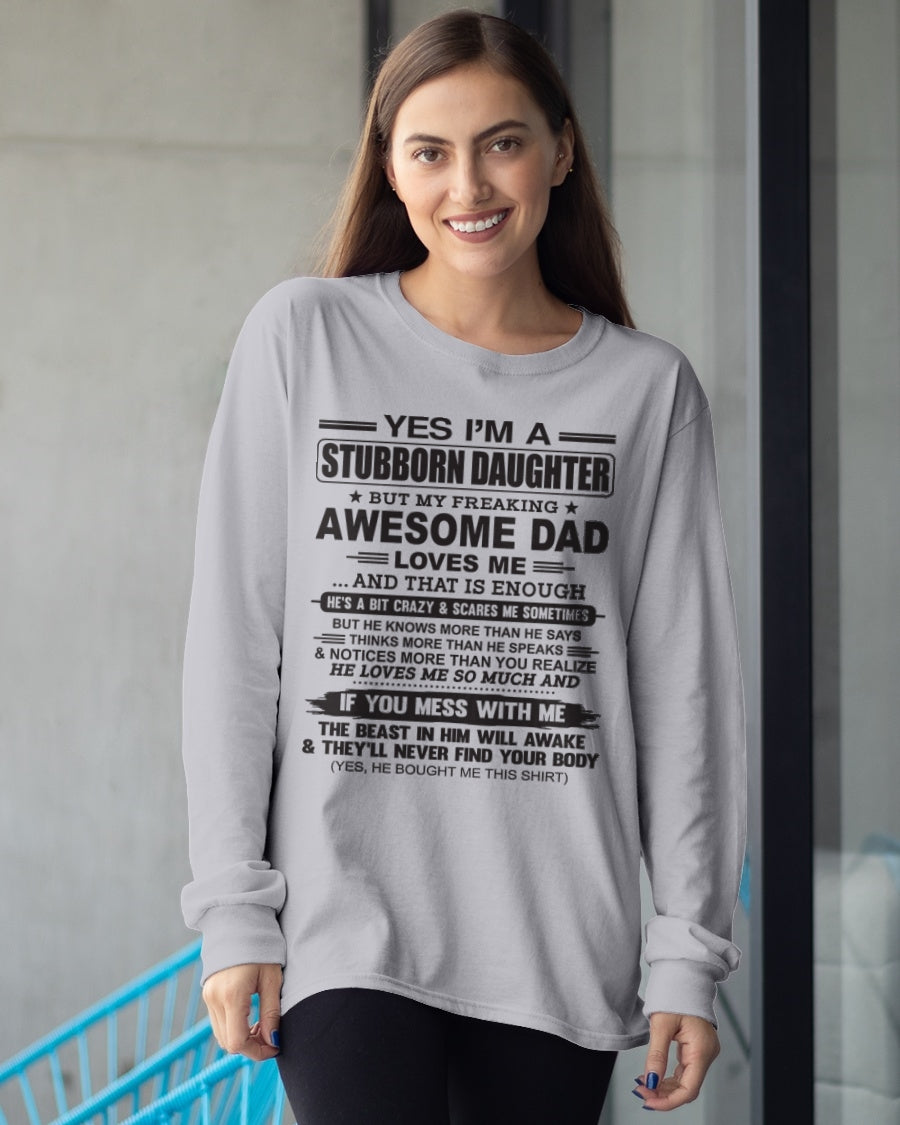 Yes I’m A Stubborn Daughter T-Shirt – Birthday Gift From Dad / Man - tw0700 (SKU07-186-00)