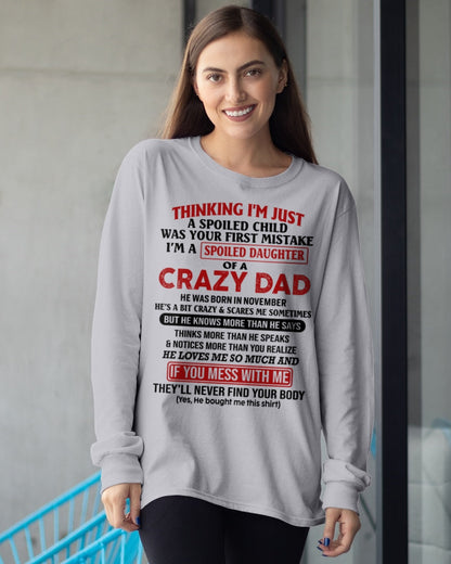 Spoiled Daughter of a Crazy November Dad Shirt – Birthday Gift From Dad / Man - tw0711 (SKU-TDD-SPOILED-11)