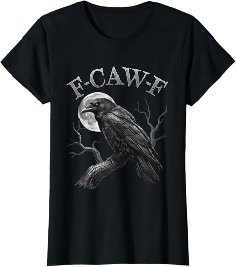 Black Crow, F-Caw-F Funny T-shirts