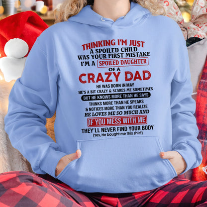 Spoiled Daughter of a Crazy May Dad Shirt – Birthday Gift From Dad / Man - tw0705 (SKU-TDD-SPOILED-05)