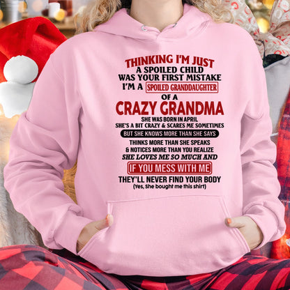 APRIL - I'M A SPOILED GRANDDAUGHTER OF A CRAZY GRANDMA - From Grandma - tw0704 (SKU-GMD1-NTT04)