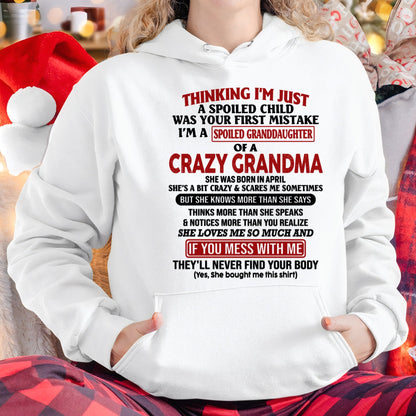 APRIL - I'M A SPOILED GRANDDAUGHTER OF A CRAZY GRANDMA - From Grandma - tw0704 (SKU-GMD1-NTT04)