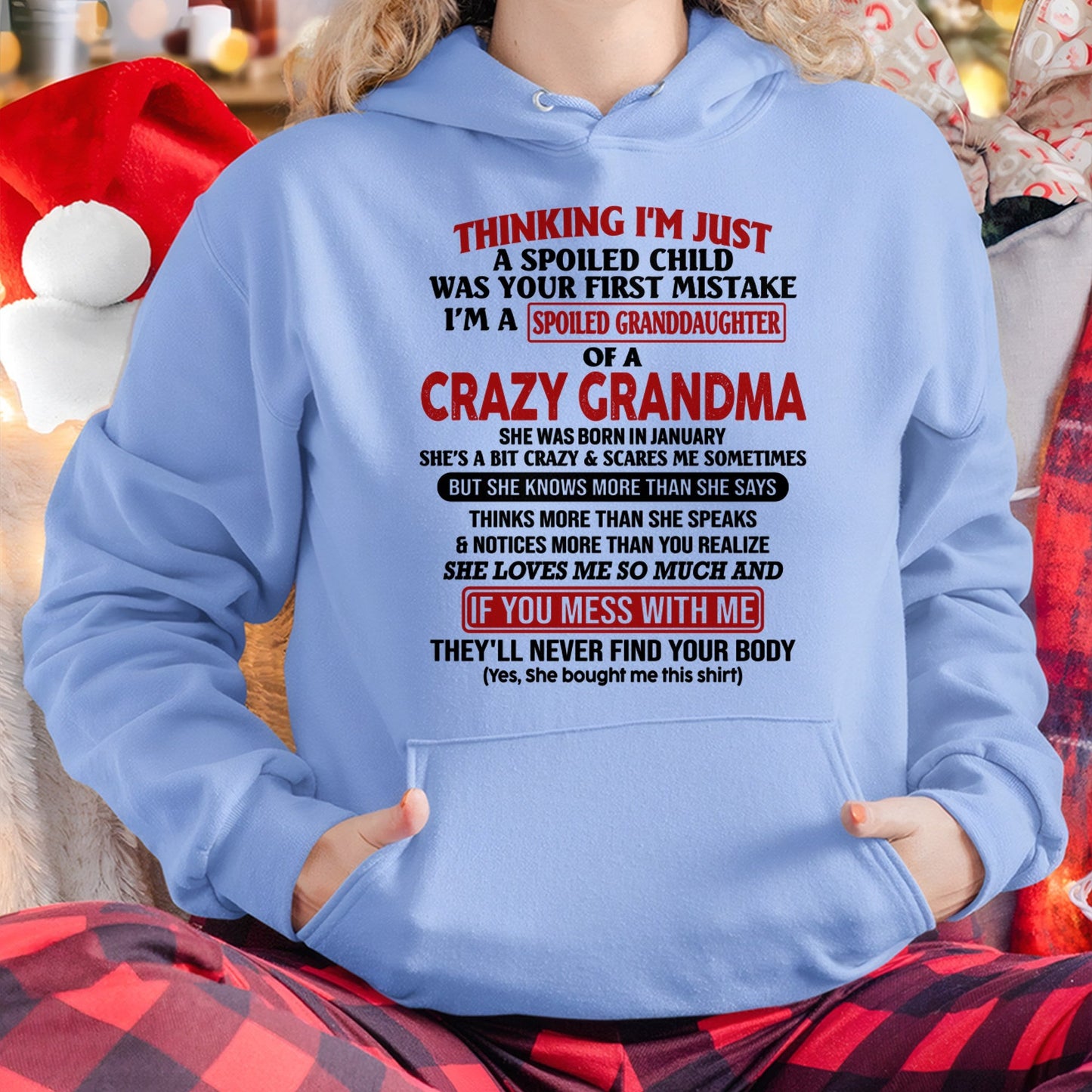 JANUARY - I'M A SPOILED GRANDDAUGHTER OF A CRAZY GRANDMA - From Grandma - tw0701 (SKU-GMD1-NTT01)