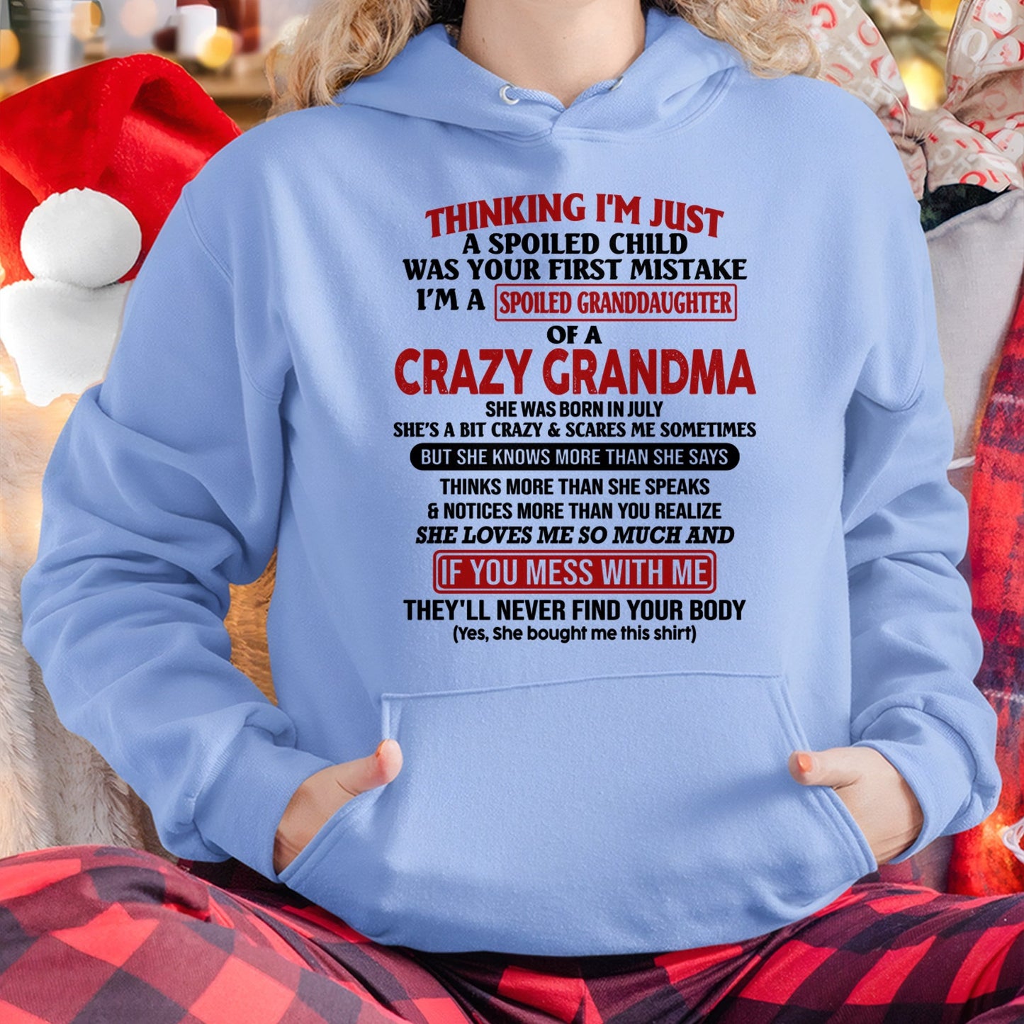 JULY - I'M A SPOILED GRANDDAUGHTER OF A CRAZY GRANDMA - From Grandma - tw0707 (SKU-GMD1-NTT07)