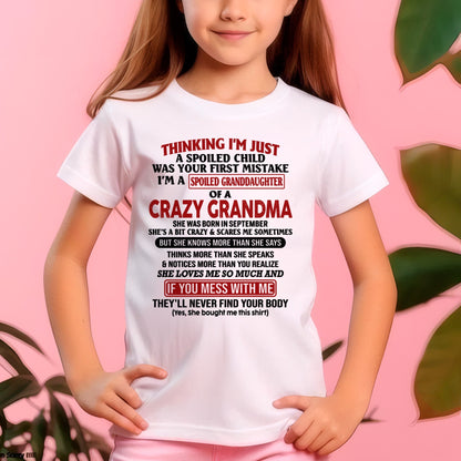 SEPTEMBER - I'M A SPOILED GRANDDAUGHTER OF A CRAZY GRANDMA - From Grandma - tw0709 (SKU-GMD1-NTT09)