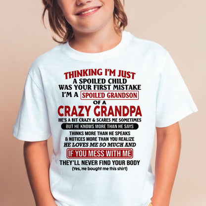 I'M A SPOILED GRANDSON OF A CRAZY GRANDPA - From Grandpa - tw0700 (SKU-GPS1-NTT00)